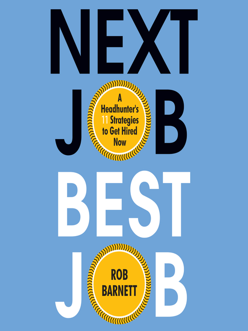 Title details for Next Job, Best Job by Rob Barnett - Wait list